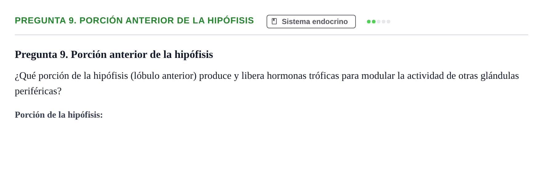 Enunciado: Pregunta 9. Porción anterior de la hipófisis · BASES BIOLÒGIQUES PER L'ATENCIO A LA PERSONA: ANATOMIA UDL Examen de recuperación. Anatomía (Primer Semestre)