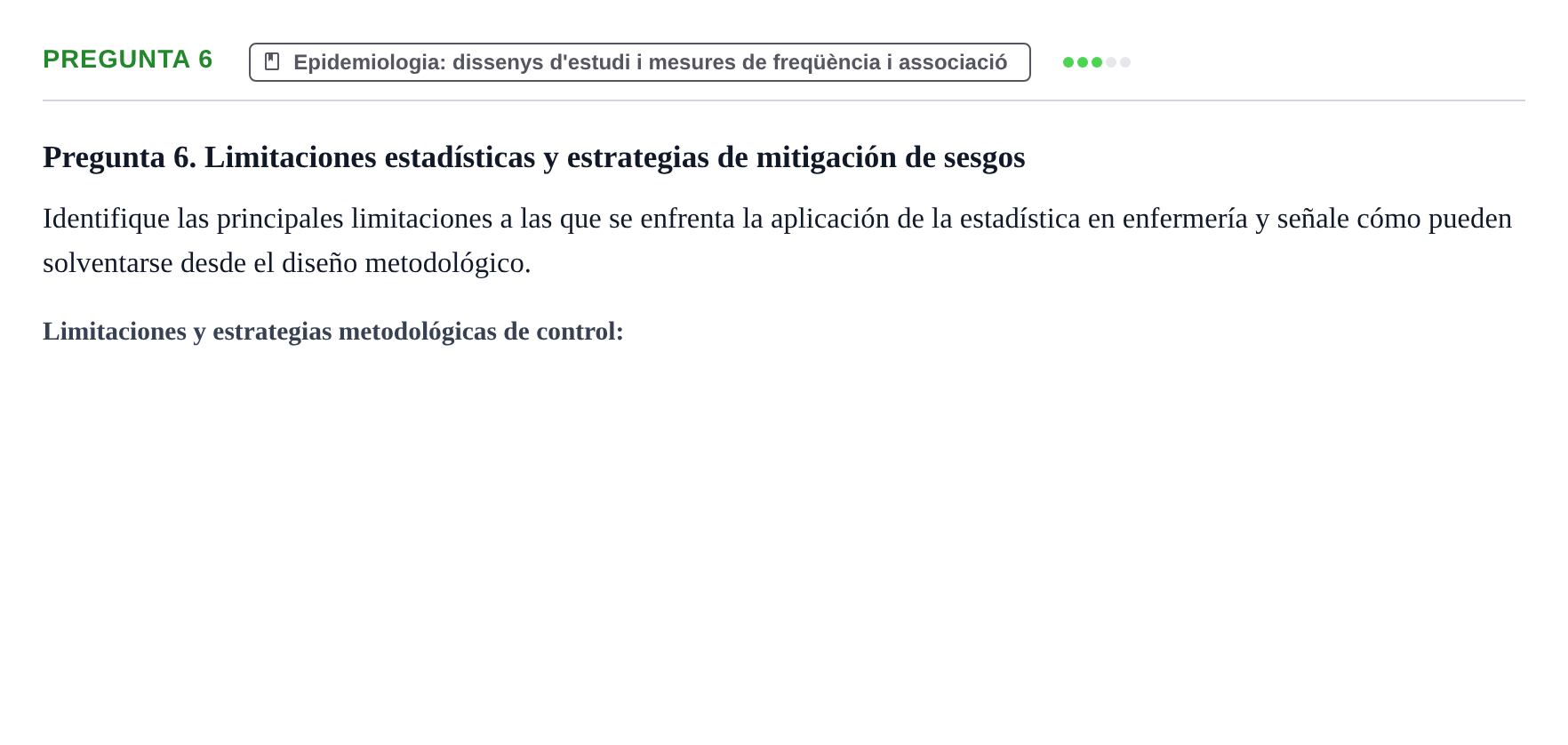 Enunciado: Pregunta 6 · BASES CIENTÍFIQUES I BIOESTADÍSTICA APLICADA A LES CIÈNCIES DE LA SALUT UDL Examen de Estadística Aplicada en Enfermería