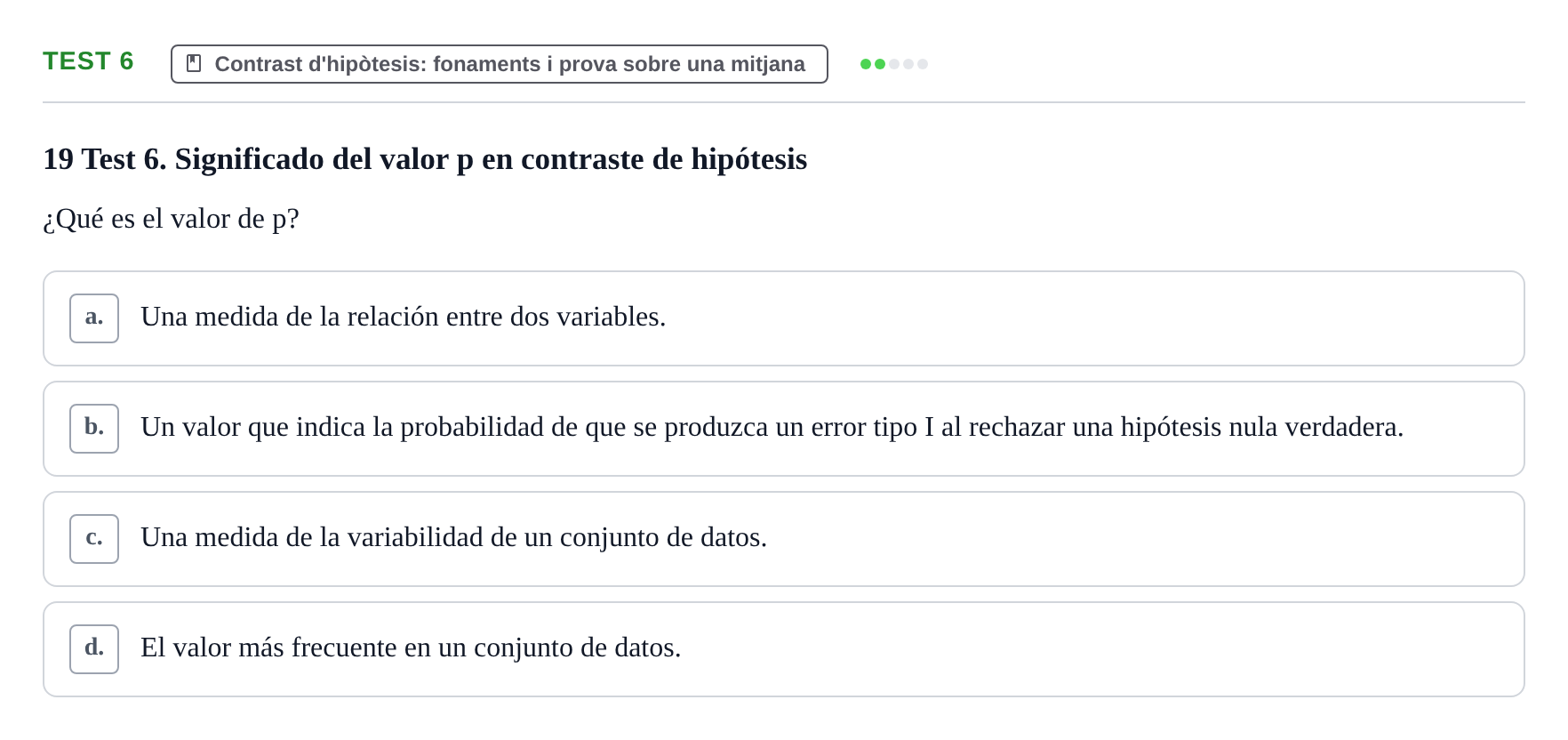 Enunciado: Ejercicio Test 6 · BASES CIENTÍFIQUES I BIOESTADÍSTICA APLICADA A LES CIÈNCIES DE LA SALUT UDL Examen de Estadística Aplicada en Enfermería