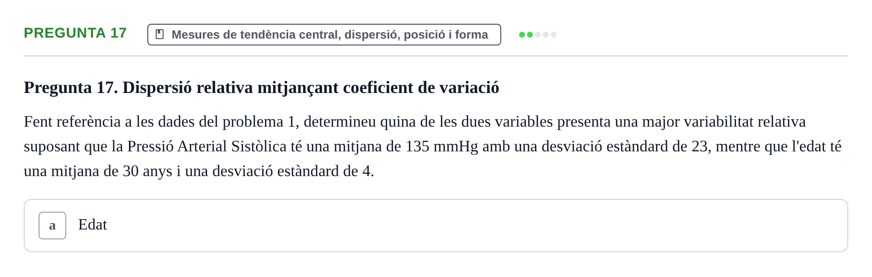Enunciado: Pregunta 17 · BASES CIENTÍFIQUES I BIOESTADÍSTICA APLICADA A LES CIÈNCIES DE LA SALUT UDL 2013