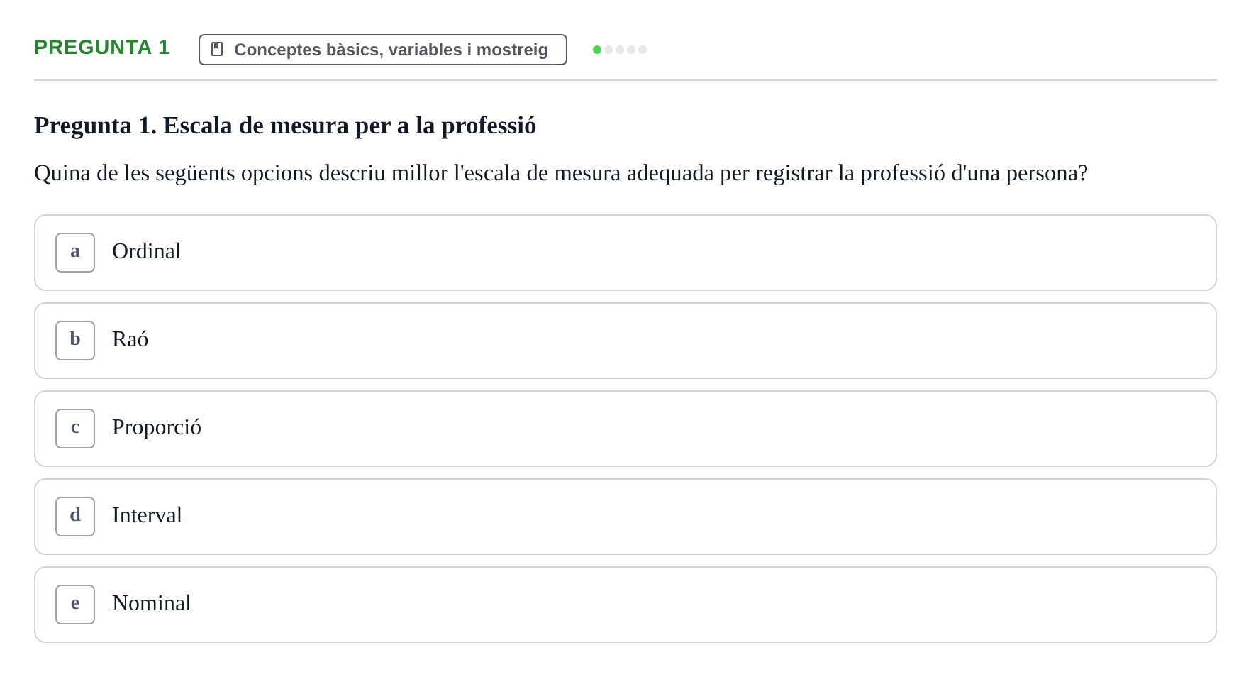 Enunciado: Pregunta 1 · BASES CIENTÍFIQUES I BIOESTADÍSTICA APLICADA A LES CIÈNCIES DE LA SALUT UDL 2013