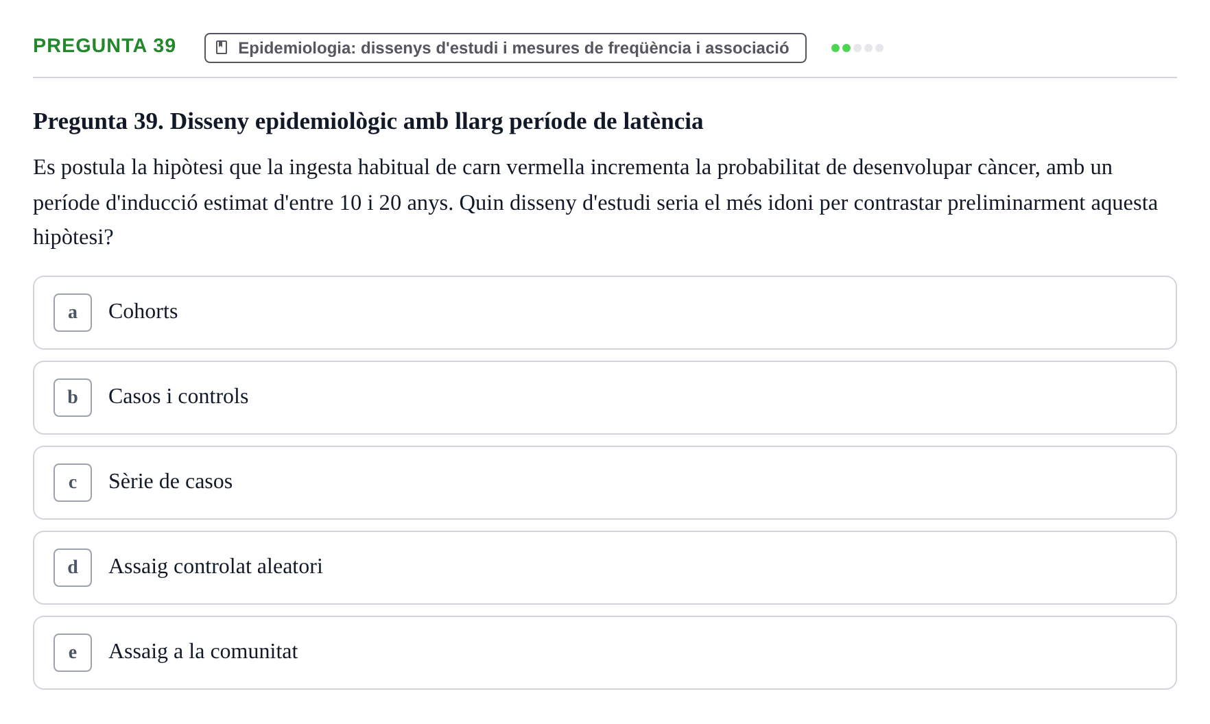 Enunciado: Pregunta 39 · BASES CIENTÍFIQUES I BIOESTADÍSTICA APLICADA A LES CIÈNCIES DE LA SALUT UDL 2013