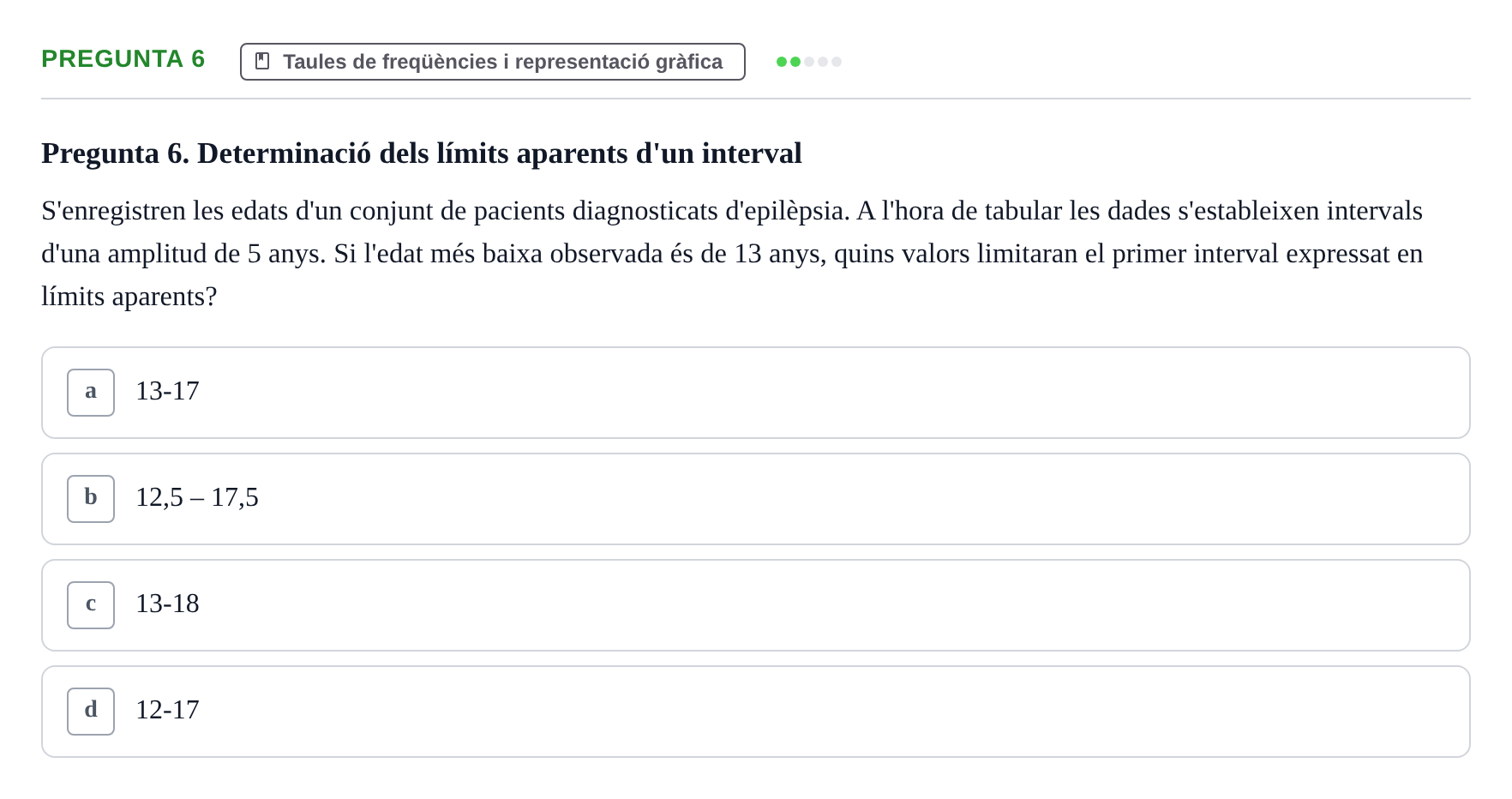 Enunciado: Pregunta 6 · BASES CIENTÍFIQUES I BIOESTADÍSTICA APLICADA A LES CIÈNCIES DE LA SALUT UDL 2013