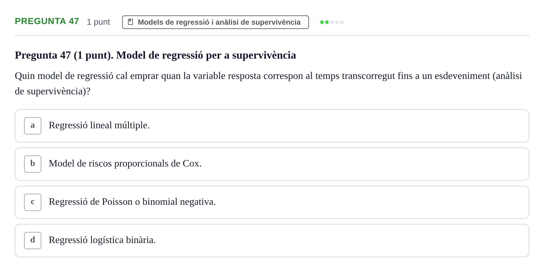 Enunciado: Pregunta 47 · Habilitats d'Investigació Clínica i de Lectura Crítica UVIC Examen de Recuperació: Habilitats d'Investigació Clínica i de Lectura Crítica