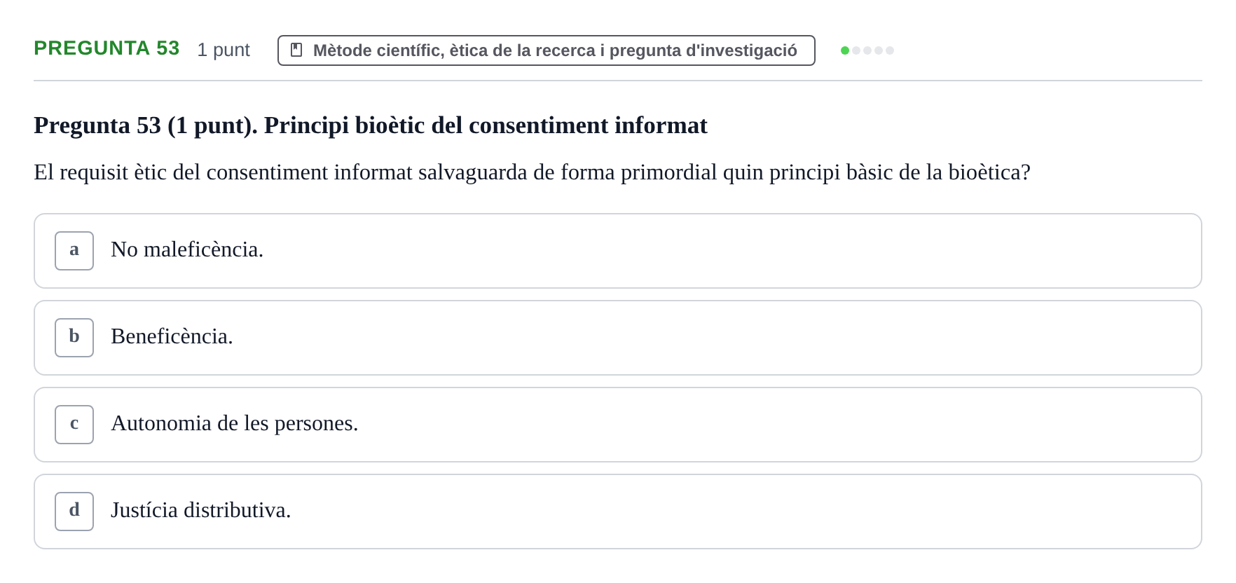 Enunciado: Pregunta 53 · Habilitats d'Investigació Clínica i de Lectura Crítica UVIC Examen de Recuperació: Habilitats d'Investigació Clínica i de Lectura Crítica