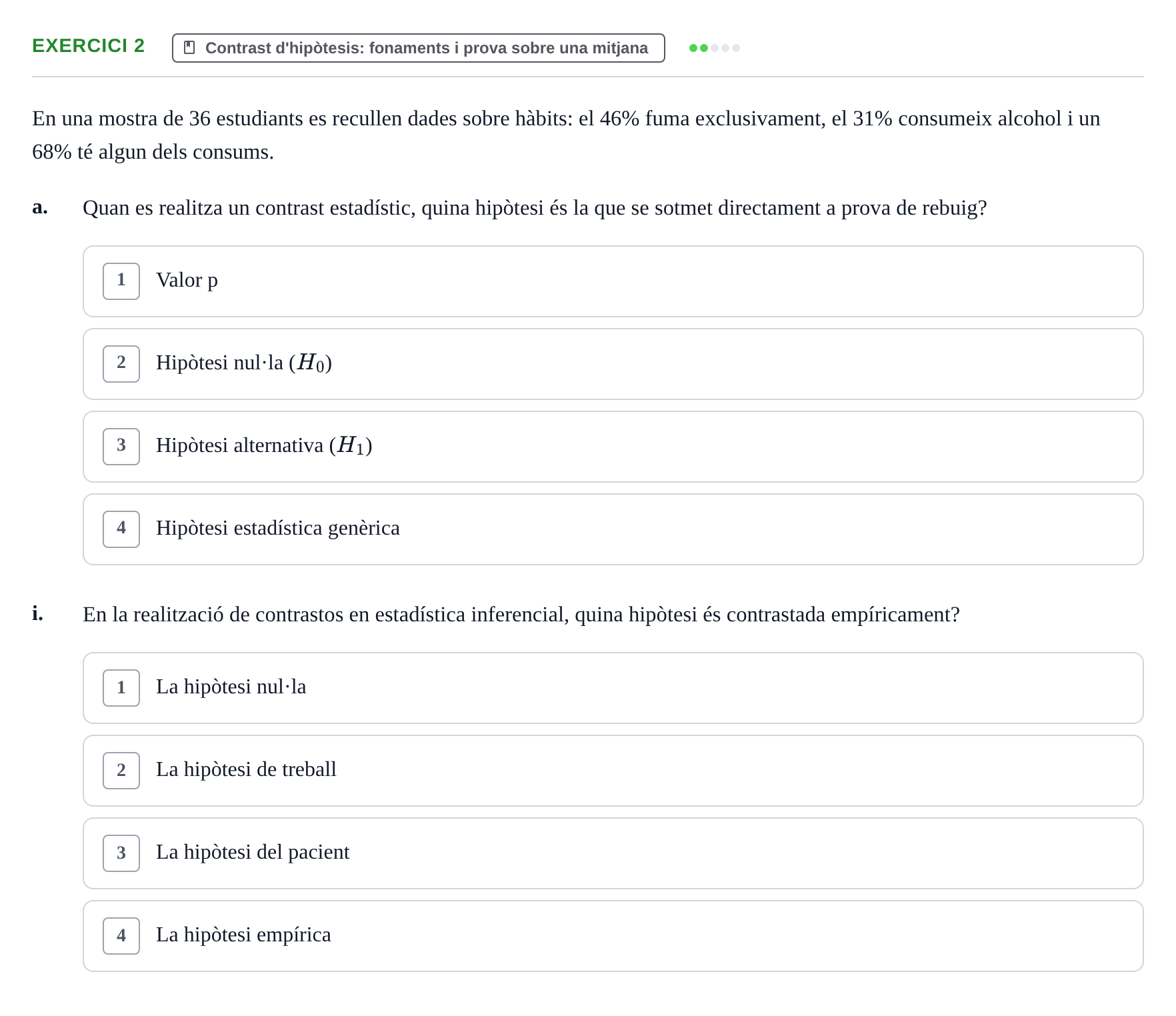 Enunciado: Ejercicio 2 - Contrast d'hipòtesis: fonaments i prova sobre… · BASES CIENTÍFIQUES I BIOESTADÍSTICA APLICADA A LES CIÈNCIES DE LA SALUT UDL Recull d'Exàmens de Bioestadística i Epidemiologia Aplicada