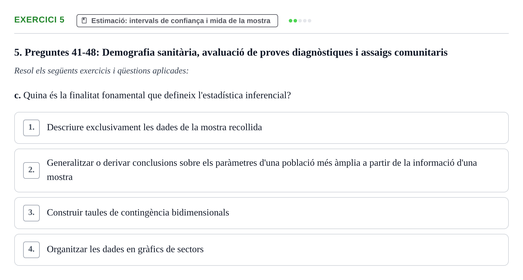 Enunciado: Ejercicio 5 - Estimació: intervals de confiança i mida de l… · BASES CIENTÍFIQUES I BIOESTADÍSTICA APLICADA A LES CIÈNCIES DE LA SALUT UDL Recull d'Exàmens de Bioestadística i Epidemiologia Aplicada
