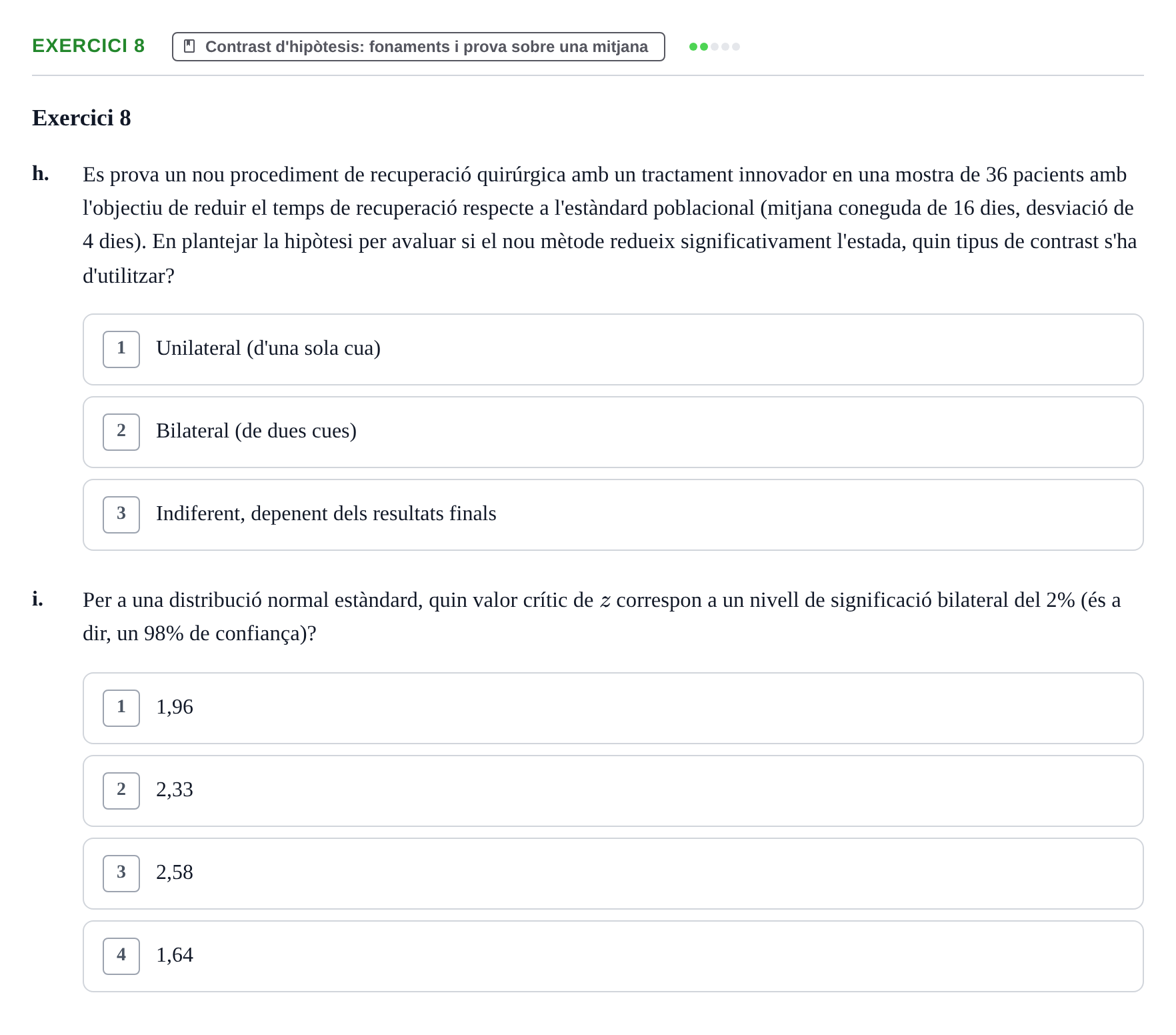 Enunciado: Ejercicio 8 - Contrast d'hipòtesis: fonaments i prova sobre… · BASES CIENTÍFIQUES I BIOESTADÍSTICA APLICADA A LES CIÈNCIES DE LA SALUT UDL Recull d'Exàmens de Bioestadística i Epidemiologia Aplicada