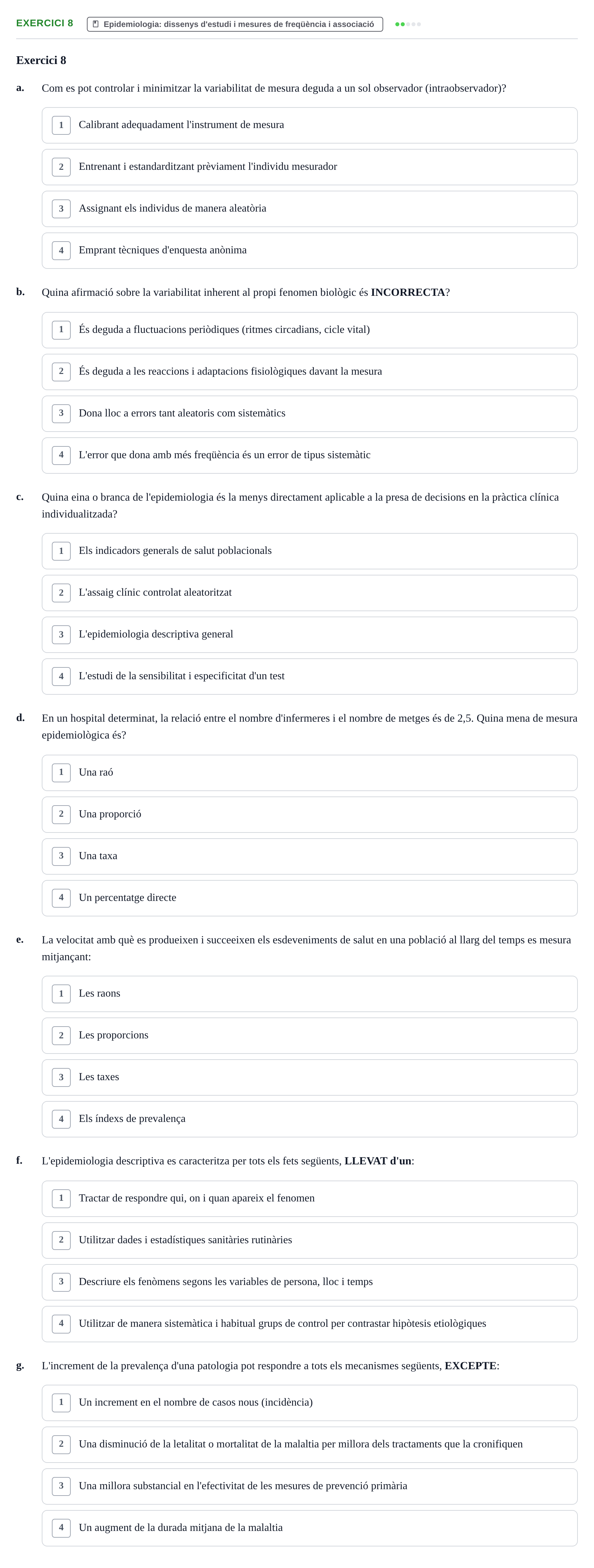 Enunciado: Ejercicio 8 - Epidemiologia: dissenys d'estudi i mesures de… · BASES CIENTÍFIQUES I BIOESTADÍSTICA APLICADA A LES CIÈNCIES DE LA SALUT UDL Recull d'Exàmens de Bioestadística i Epidemiologia Aplicada