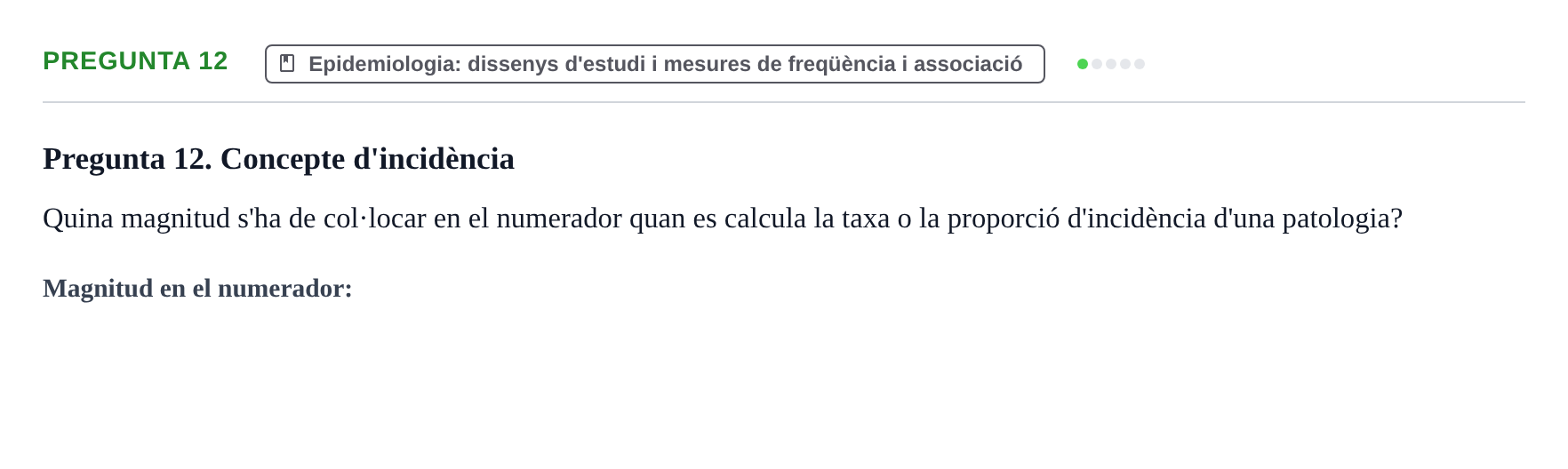 Enunciado: Pregunta 12 · BASES CIENTÍFIQUES I BIOESTADÍSTICA APLICADA A LES CIÈNCIES DE LA SALUT UDL 2016