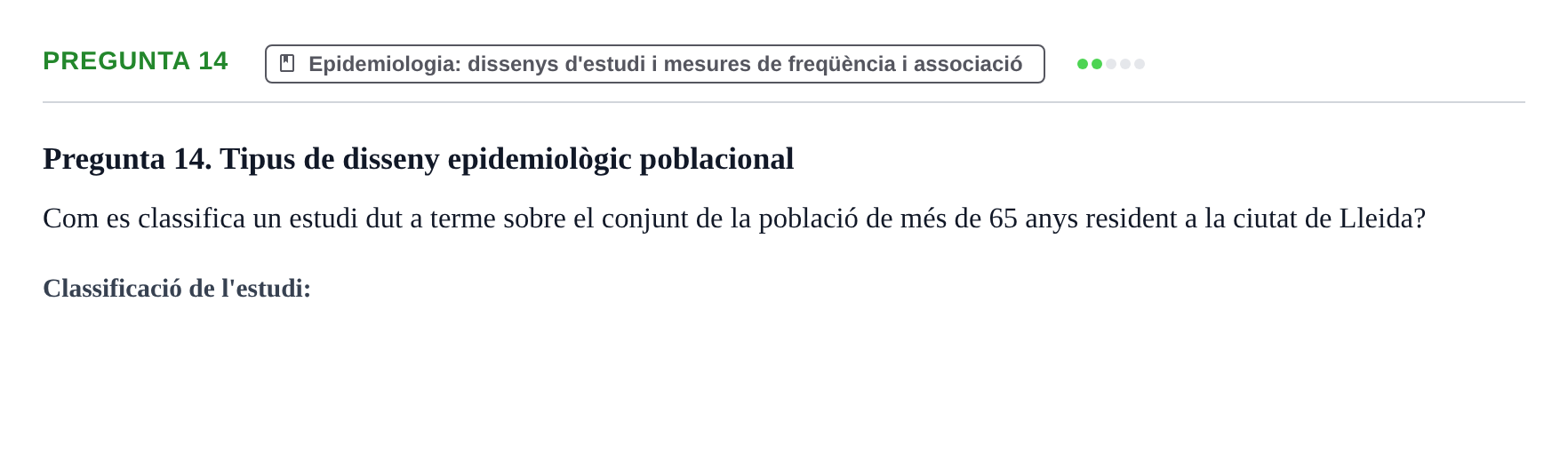 Enunciado: Pregunta 14 · BASES CIENTÍFIQUES I BIOESTADÍSTICA APLICADA A LES CIÈNCIES DE LA SALUT UDL 2016