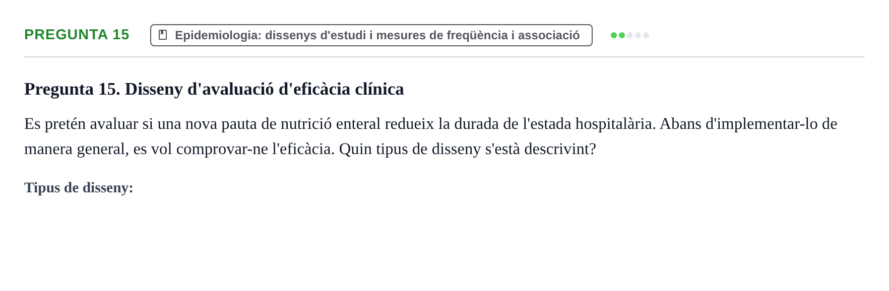Enunciado: Pregunta 15 · BASES CIENTÍFIQUES I BIOESTADÍSTICA APLICADA A LES CIÈNCIES DE LA SALUT UDL 2016