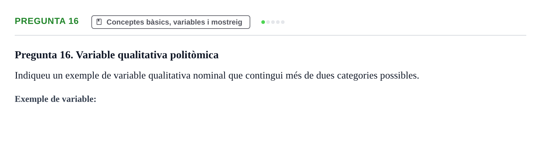 Enunciado: Pregunta 16 · BASES CIENTÍFIQUES I BIOESTADÍSTICA APLICADA A LES CIÈNCIES DE LA SALUT UDL 2016
