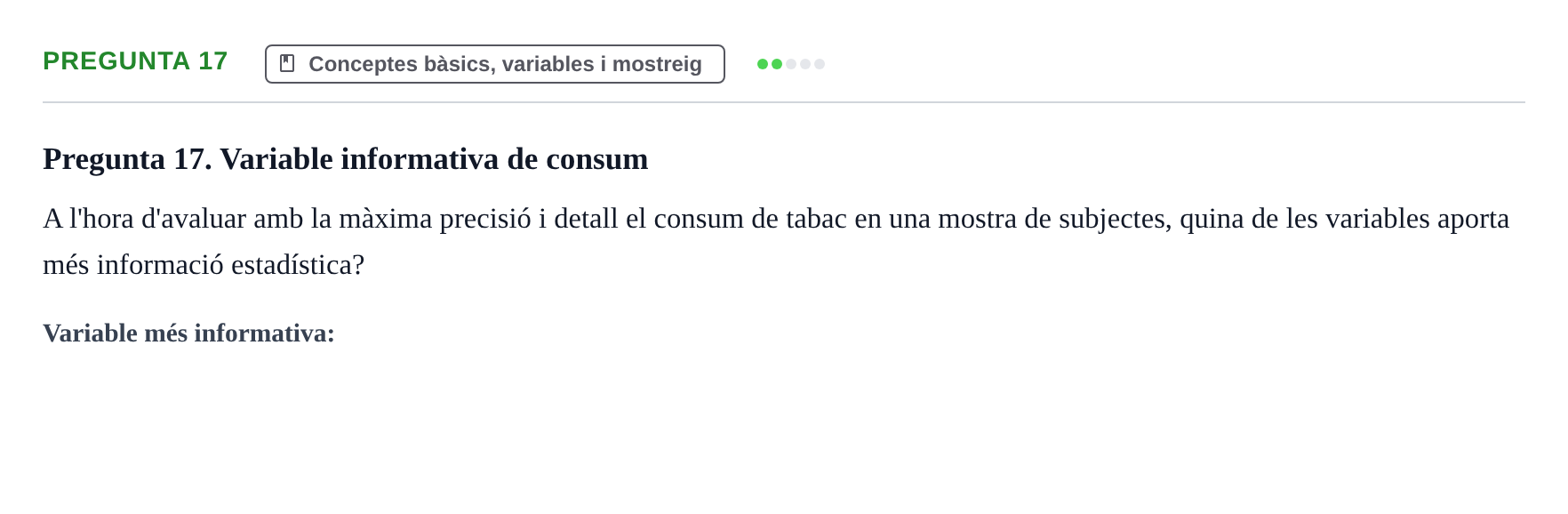 Enunciado: Pregunta 17 · BASES CIENTÍFIQUES I BIOESTADÍSTICA APLICADA A LES CIÈNCIES DE LA SALUT UDL 2016
