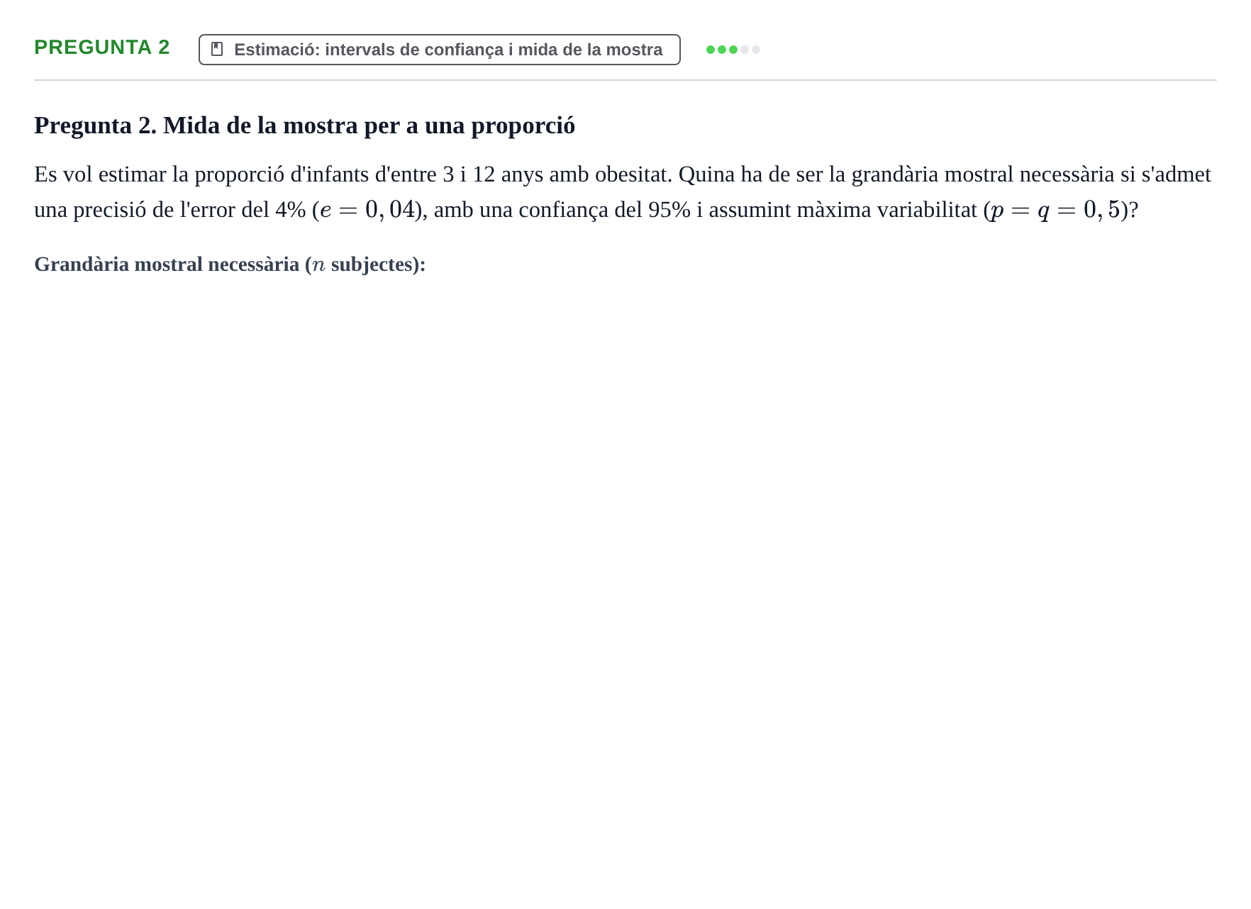 Enunciado: Pregunta 2 · BASES CIENTÍFIQUES I BIOESTADÍSTICA APLICADA A LES CIÈNCIES DE LA SALUT UDL 2016