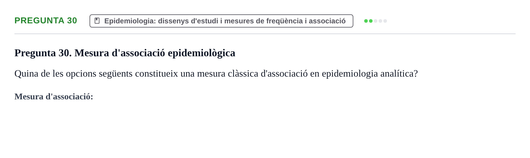 Enunciado: Pregunta 30 · BASES CIENTÍFIQUES I BIOESTADÍSTICA APLICADA A LES CIÈNCIES DE LA SALUT UDL 2016