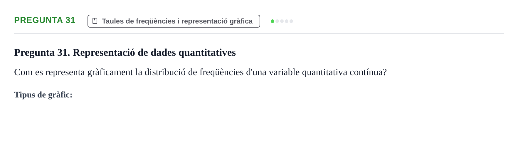 Enunciado: Pregunta 31 · BASES CIENTÍFIQUES I BIOESTADÍSTICA APLICADA A LES CIÈNCIES DE LA SALUT UDL 2016