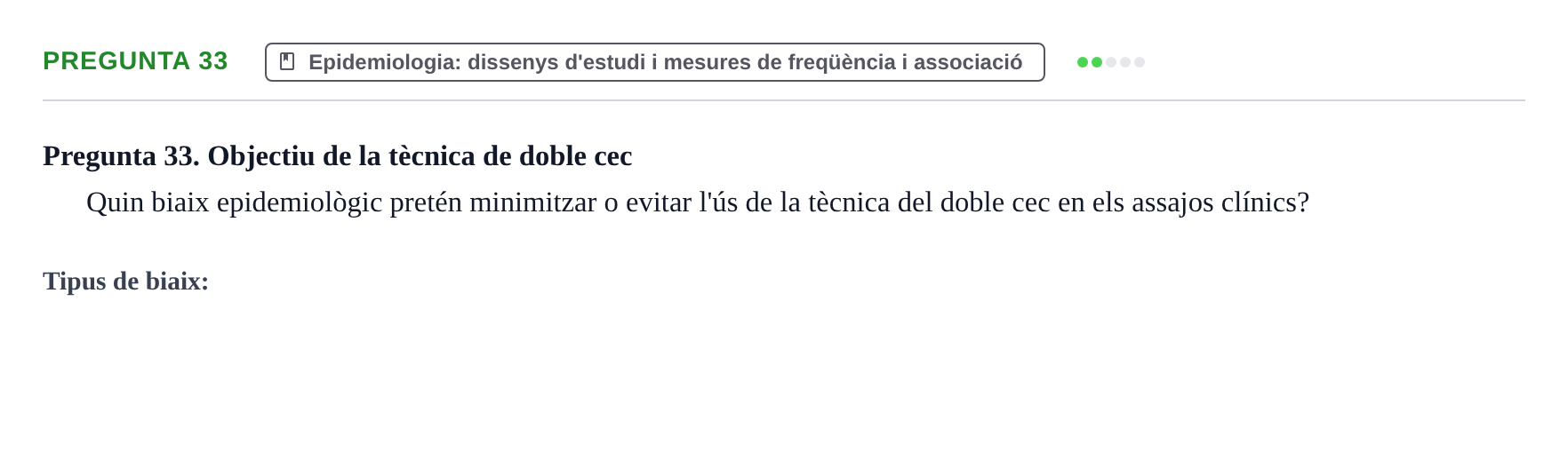 Enunciado: Pregunta 33 · BASES CIENTÍFIQUES I BIOESTADÍSTICA APLICADA A LES CIÈNCIES DE LA SALUT UDL 2016