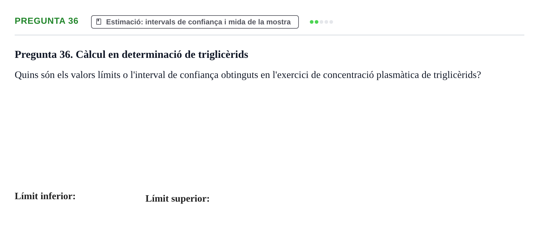 Enunciado: Pregunta 36 · BASES CIENTÍFIQUES I BIOESTADÍSTICA APLICADA A LES CIÈNCIES DE LA SALUT UDL 2016