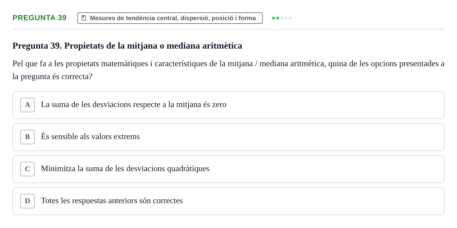 Enunciado: Pregunta 39 · BASES CIENTÍFIQUES I BIOESTADÍSTICA APLICADA A LES CIÈNCIES DE LA SALUT UDL 2016