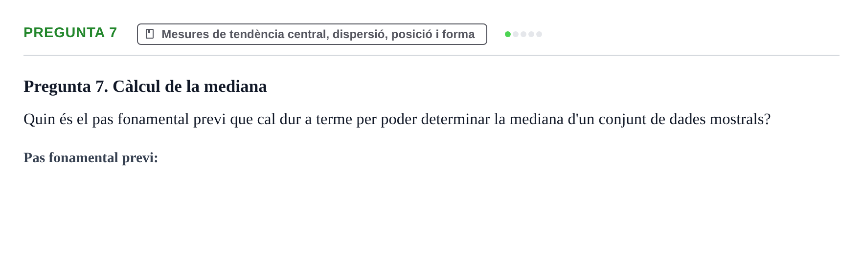 Enunciado: Pregunta 7 · BASES CIENTÍFIQUES I BIOESTADÍSTICA APLICADA A LES CIÈNCIES DE LA SALUT UDL 2016