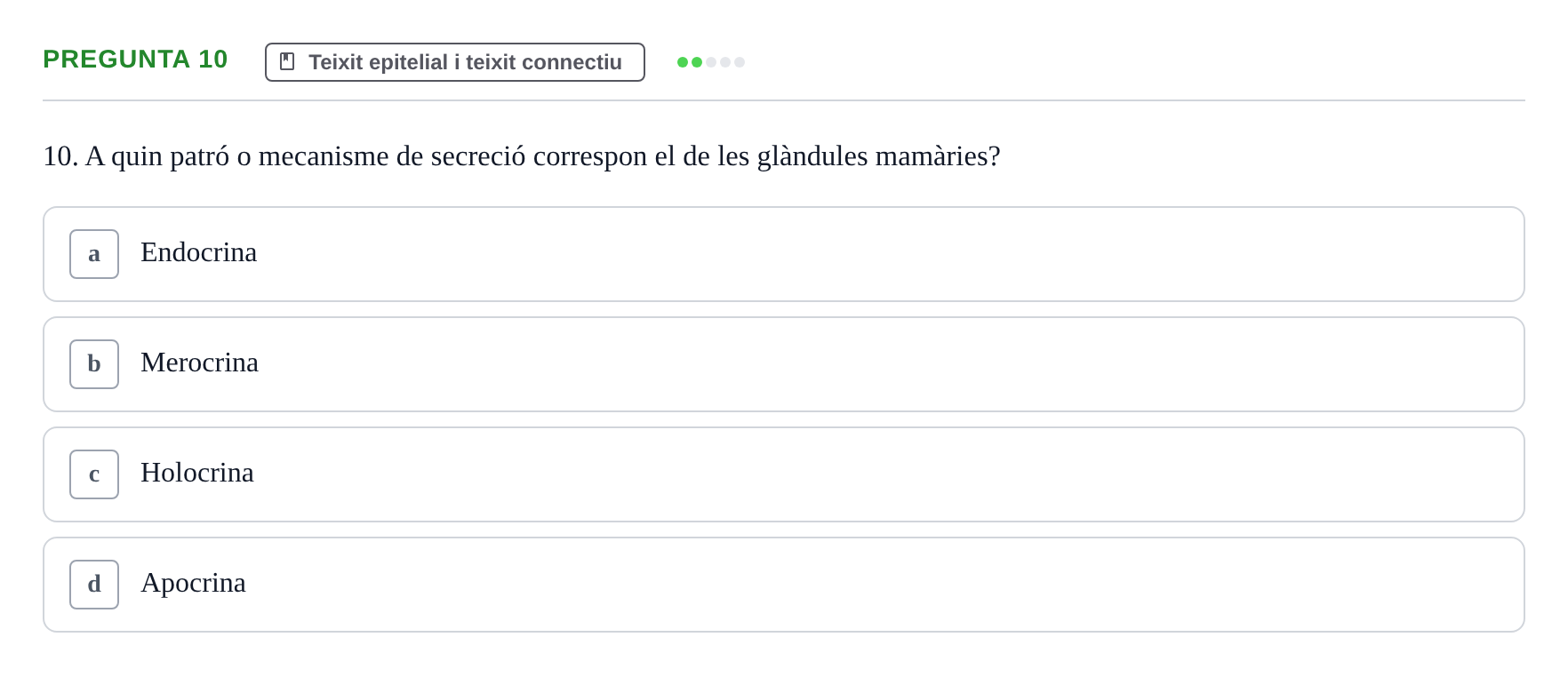 Enunciado: Pregunta 10 · Estructura i Funció del Cos Humà I UVIC 2021
