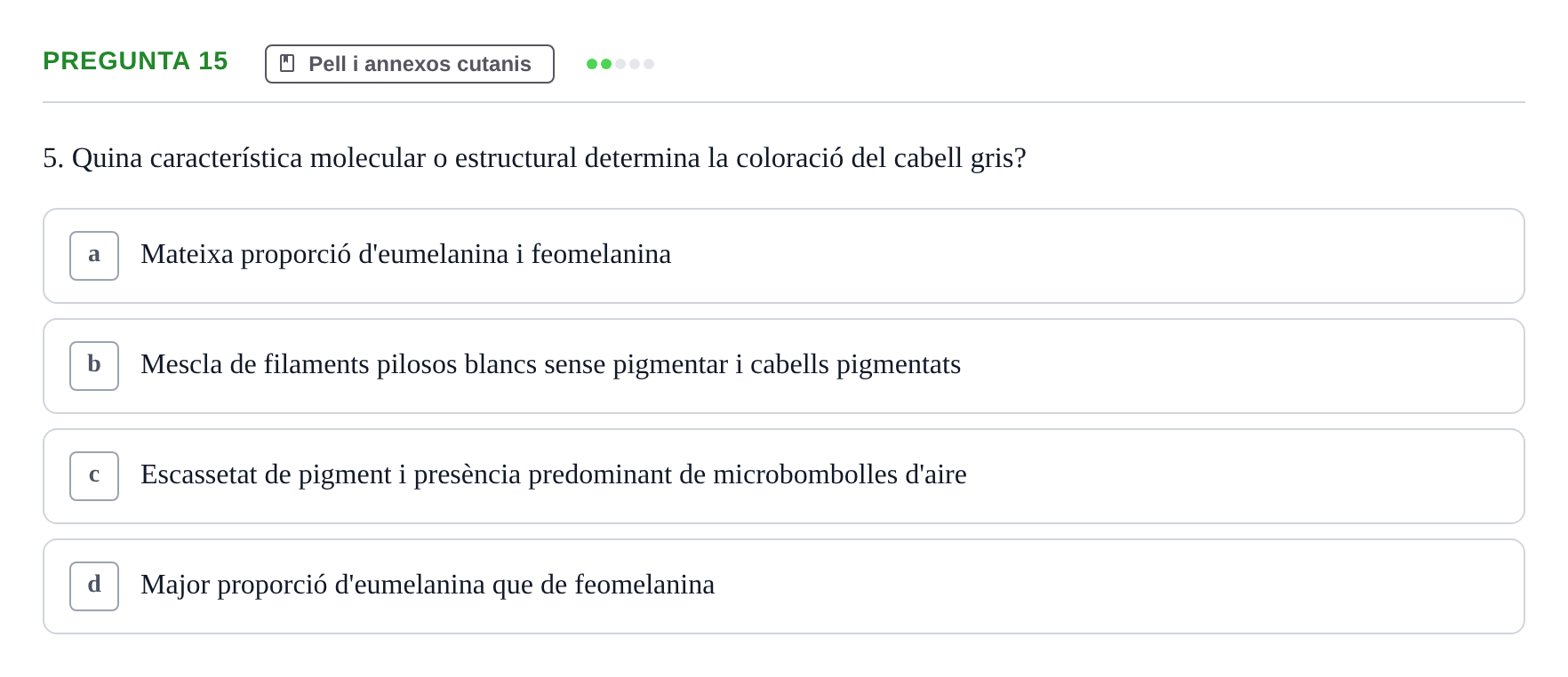Enunciado: Pregunta 15 · Estructura i Funció del Cos Humà I UVIC 2021