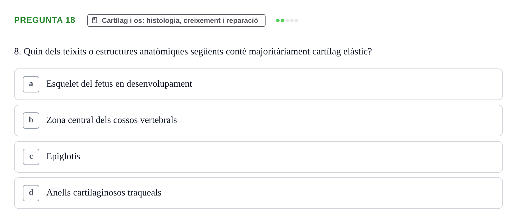 Enunciado: Pregunta 18 · Estructura i Funció del Cos Humà I UVIC 2021