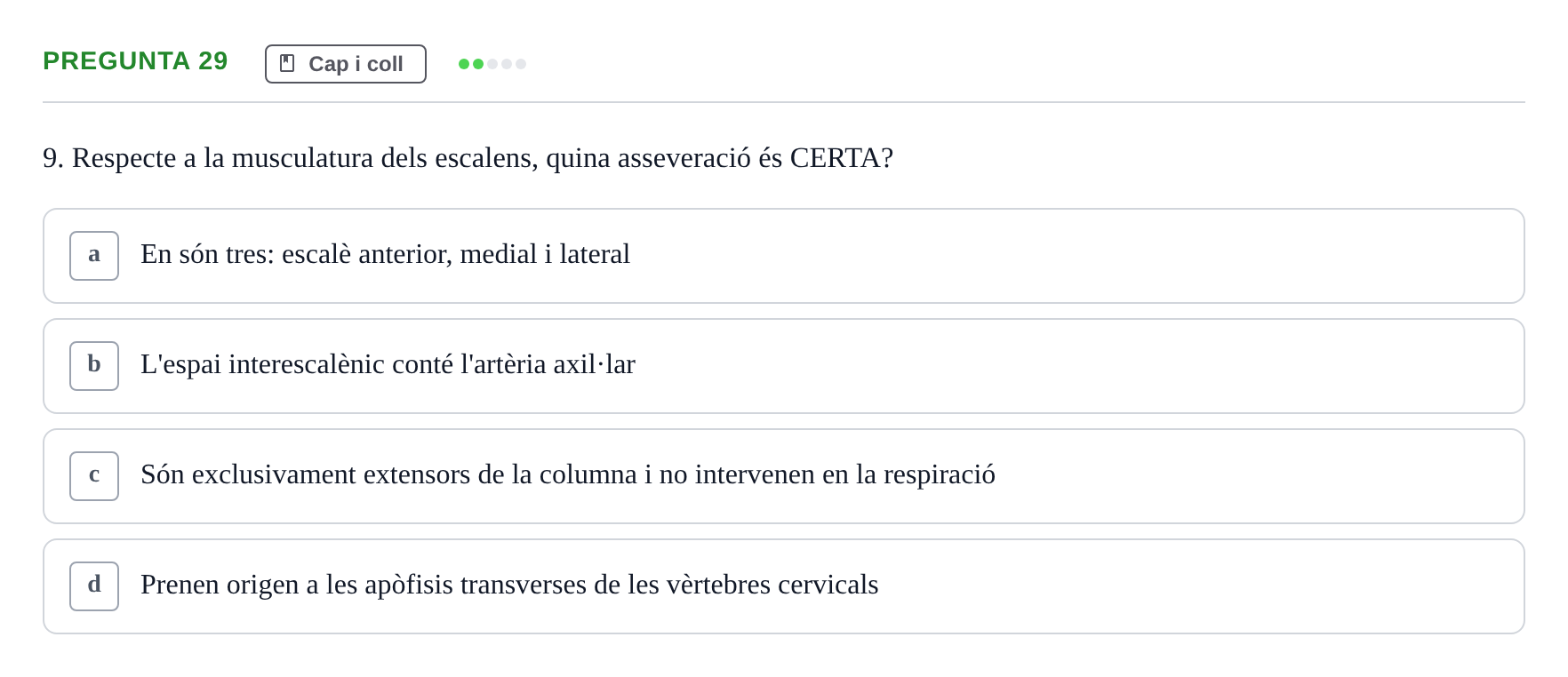 Enunciado: Pregunta 29 · Estructura i Funció del Cos Humà I UVIC 2021