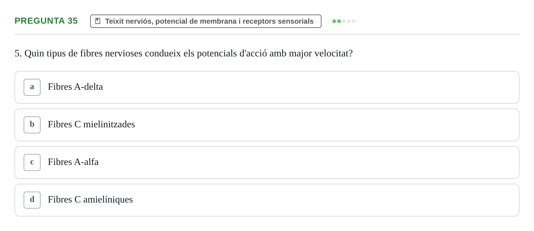 Enunciado: Pregunta 35 · Estructura i Funció del Cos Humà I UVIC 2021