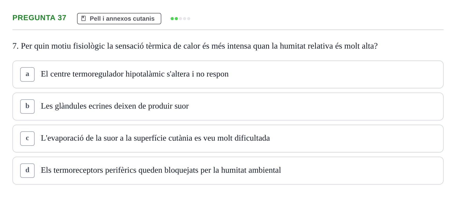 Enunciado: Pregunta 37 · Estructura i Funció del Cos Humà I UVIC 2021