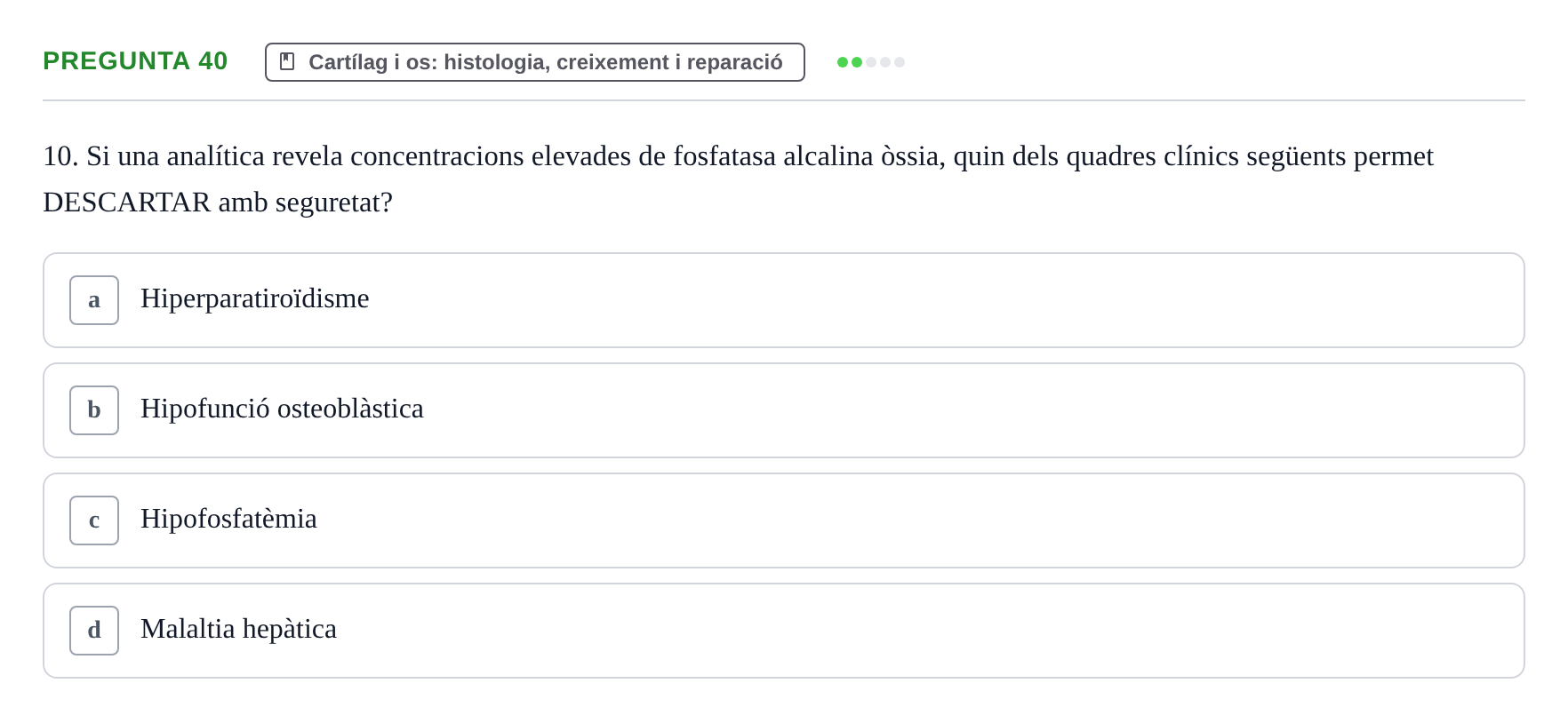 Enunciado: Pregunta 40 · Estructura i Funció del Cos Humà I UVIC 2021