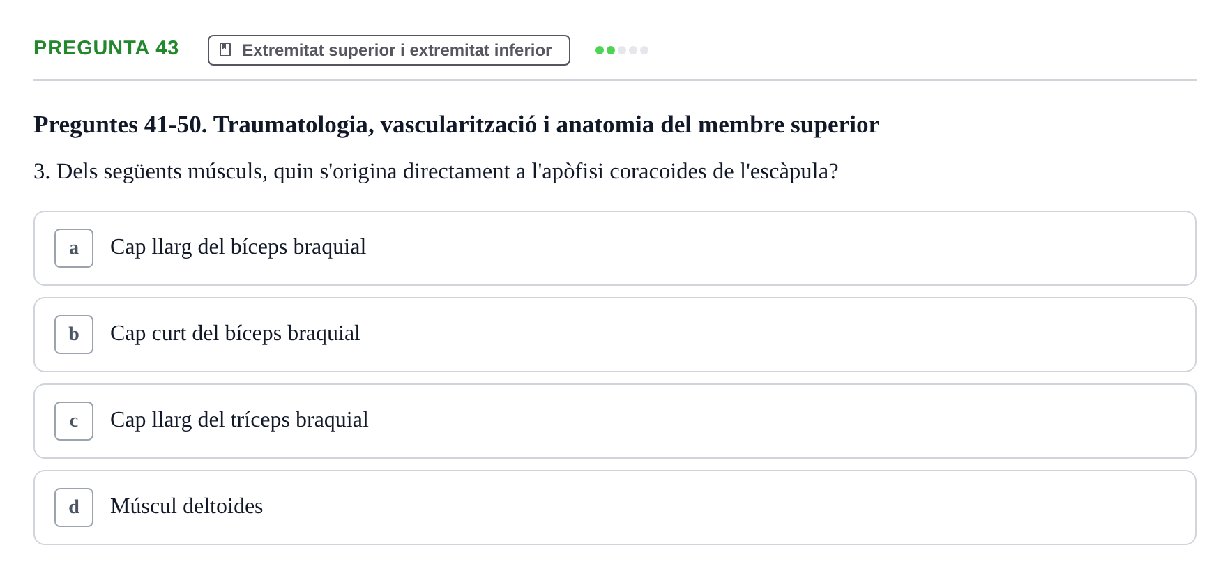 Enunciado: Pregunta 43 · Estructura i Funció del Cos Humà I UVIC 2021