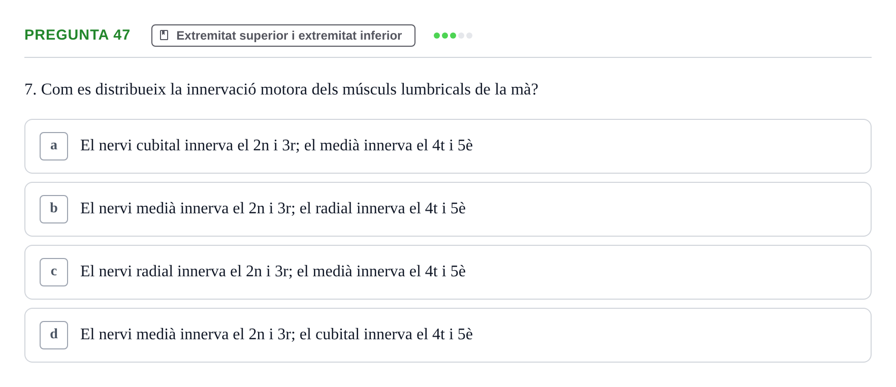 Enunciado: Pregunta 47 · Estructura i Funció del Cos Humà I UVIC 2021