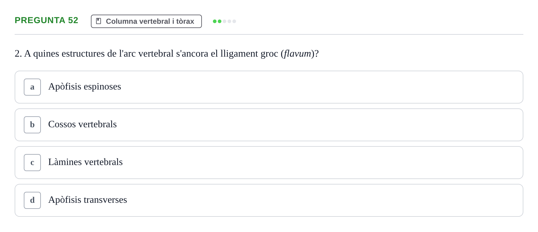Enunciado: Pregunta 52 · Estructura i Funció del Cos Humà I UVIC 2021