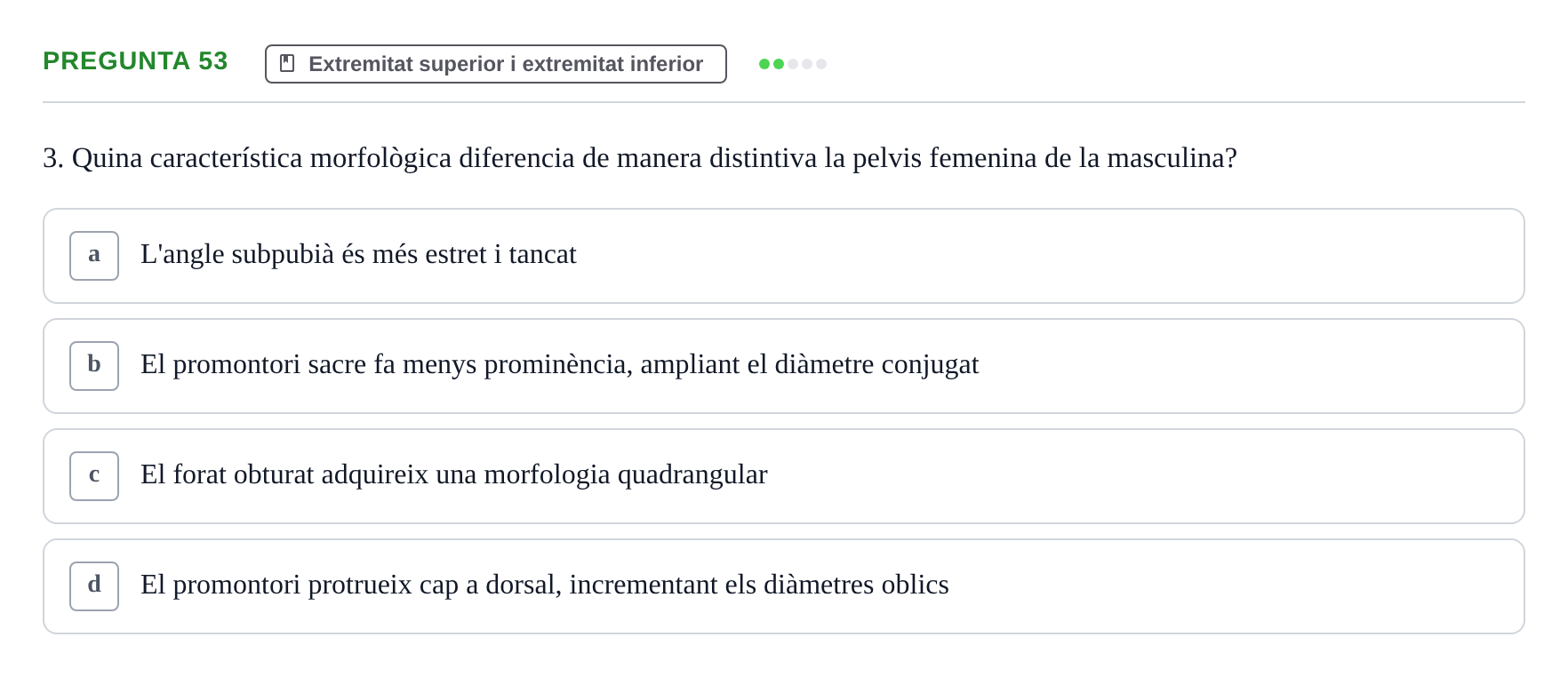 Enunciado: Pregunta 53 · Estructura i Funció del Cos Humà I UVIC 2021