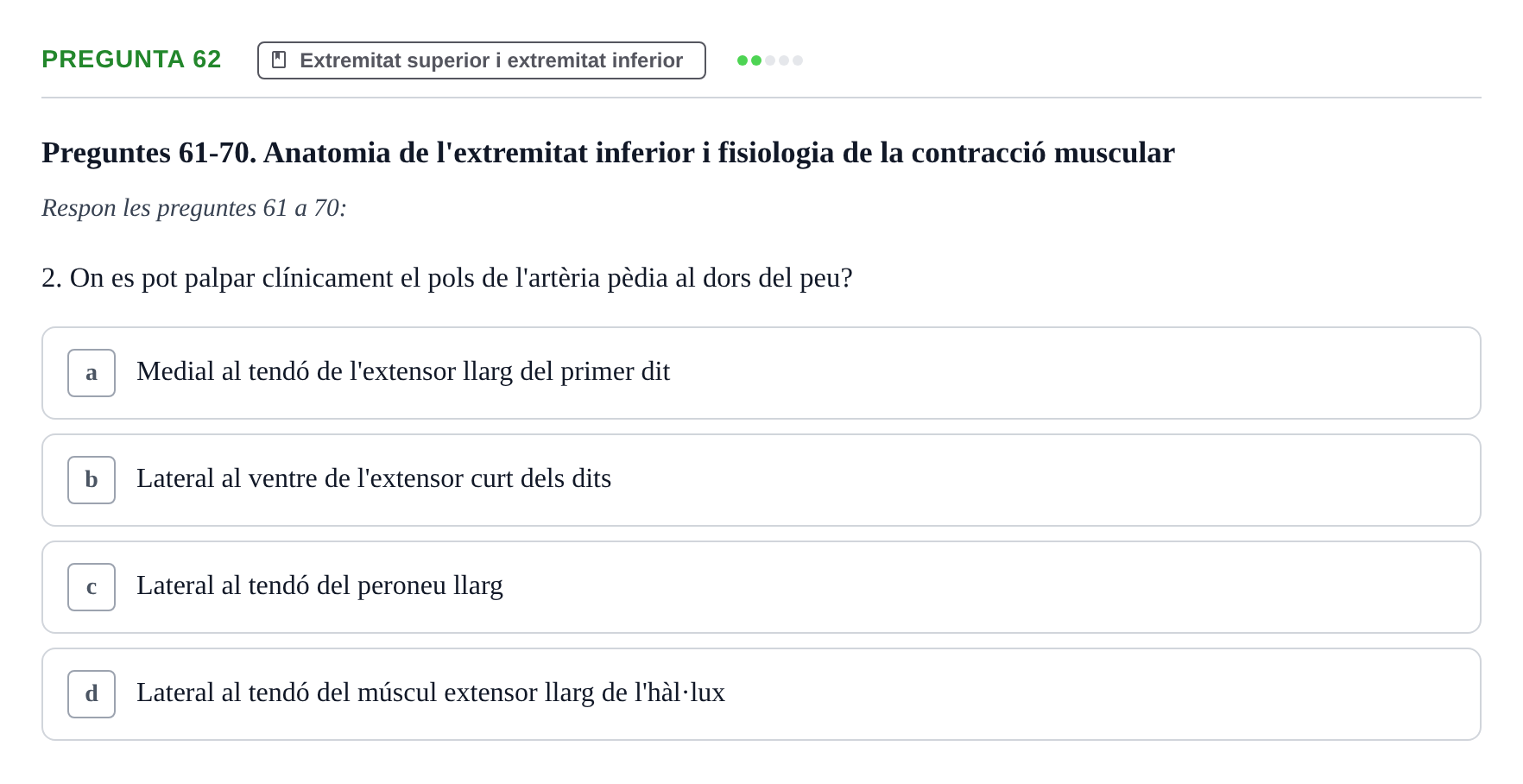 Enunciado: Pregunta 62 · Estructura i Funció del Cos Humà I UVIC 2021