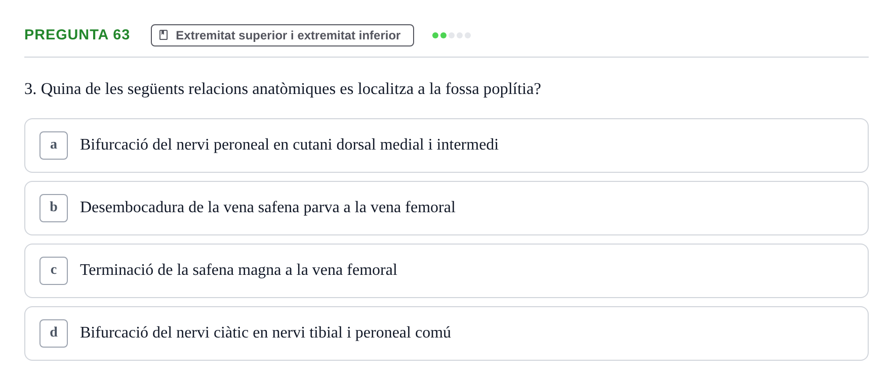 Enunciado: Pregunta 63 · Estructura i Funció del Cos Humà I UVIC 2021