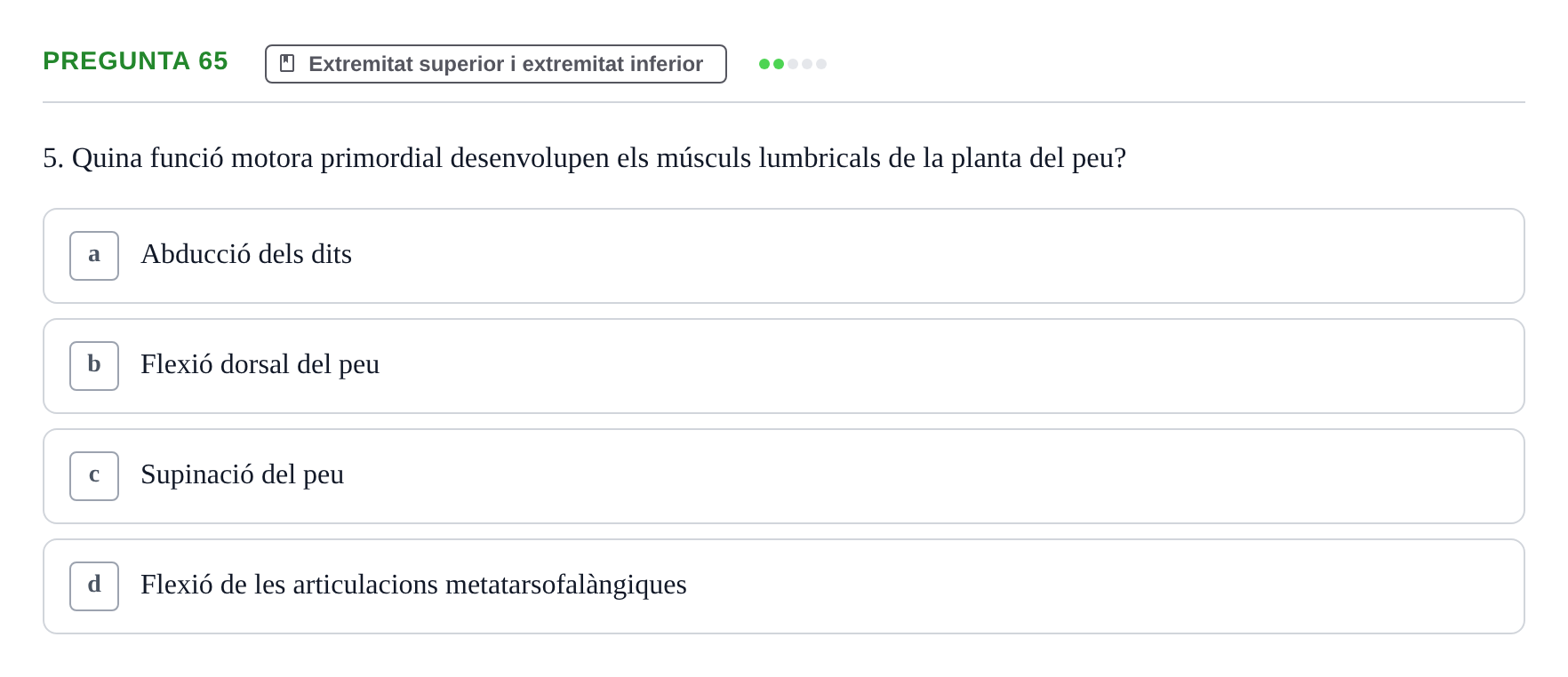Enunciado: Pregunta 65 · Estructura i Funció del Cos Humà I UVIC 2021