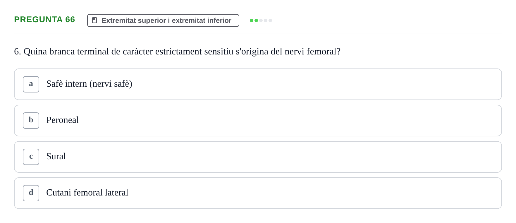 Enunciado: Pregunta 66 · Estructura i Funció del Cos Humà I UVIC 2021