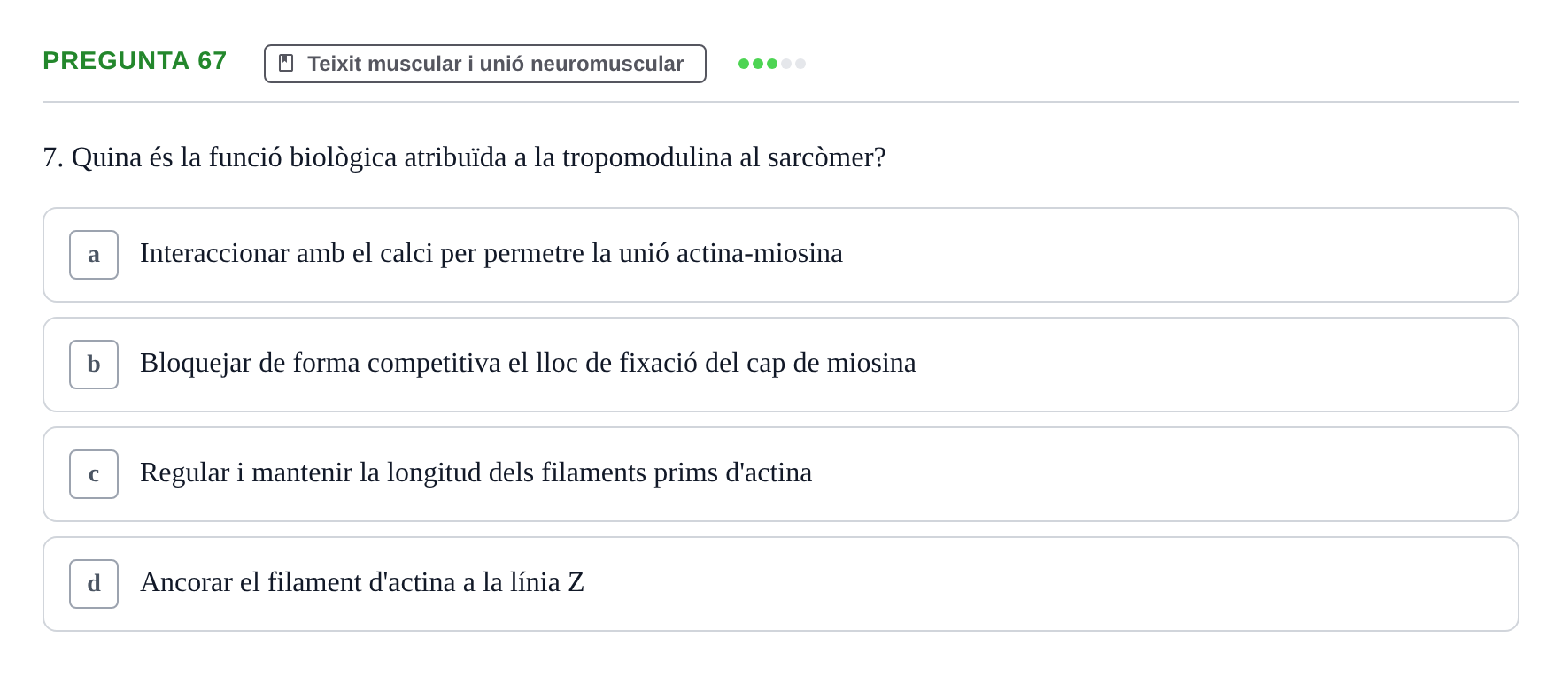 Enunciado: Pregunta 67 · Estructura i Funció del Cos Humà I UVIC 2021
