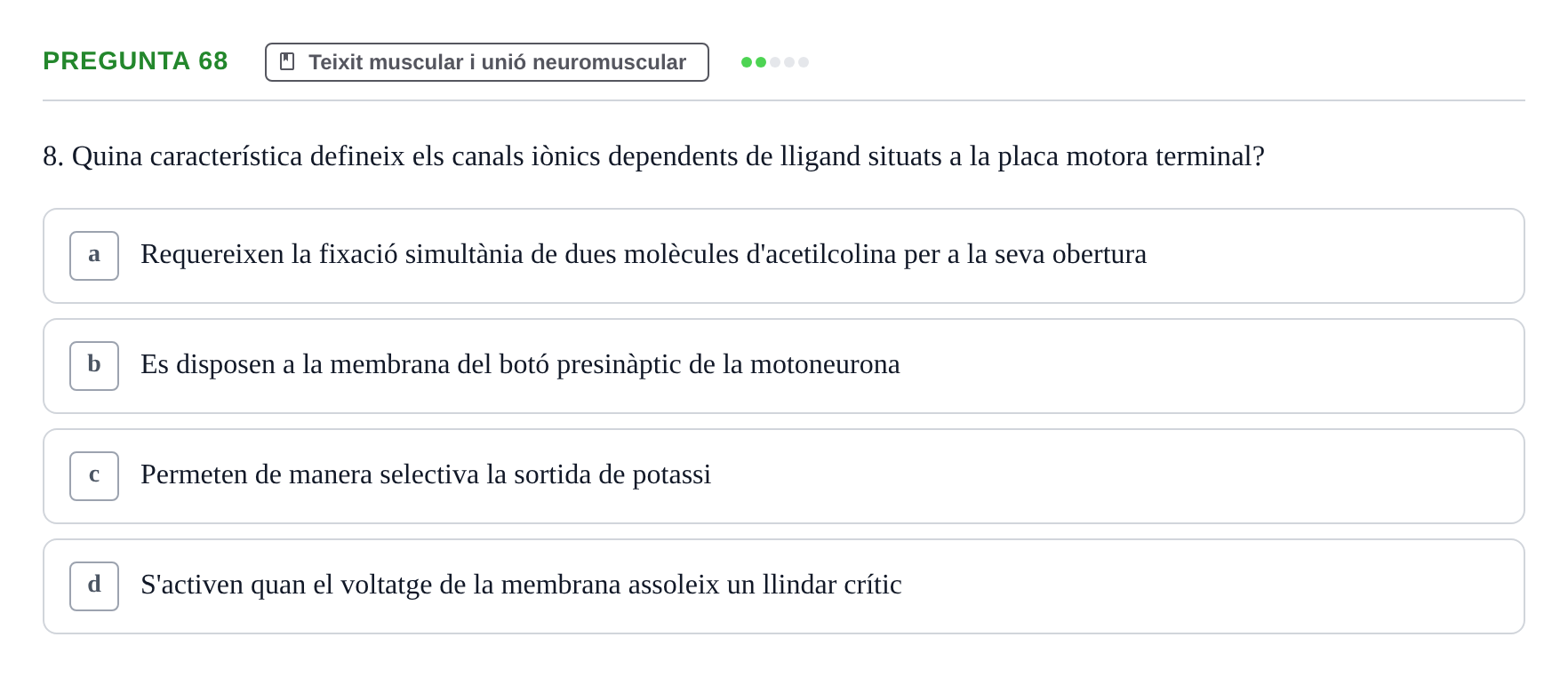 Enunciado: Pregunta 68 · Estructura i Funció del Cos Humà I UVIC 2021