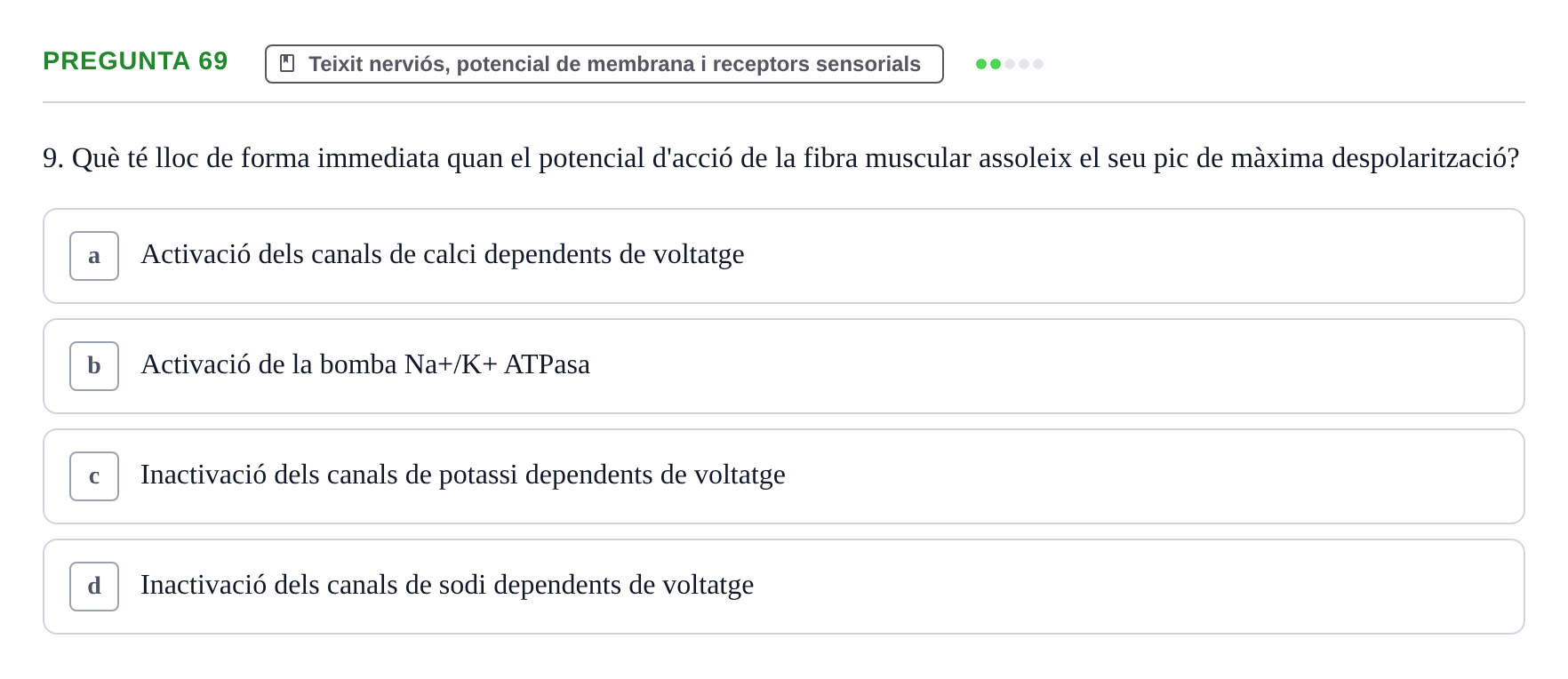 Enunciado: Pregunta 69 · Estructura i Funció del Cos Humà I UVIC 2021