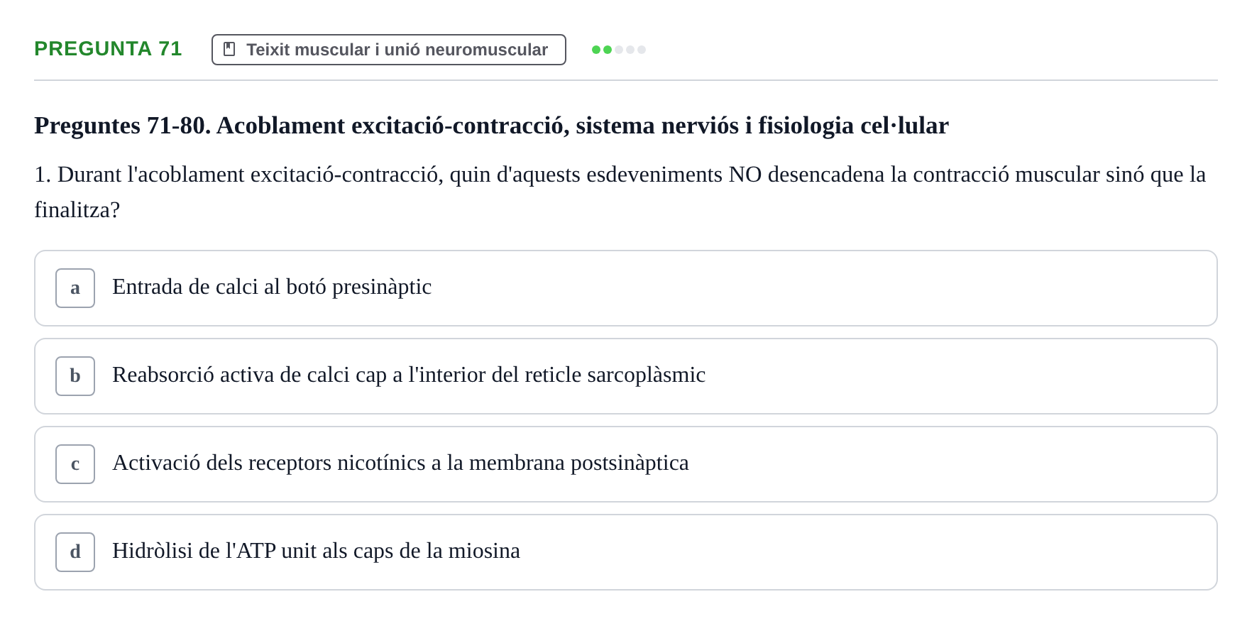 Enunciado: Pregunta 71 · Estructura i Funció del Cos Humà I UVIC 2021