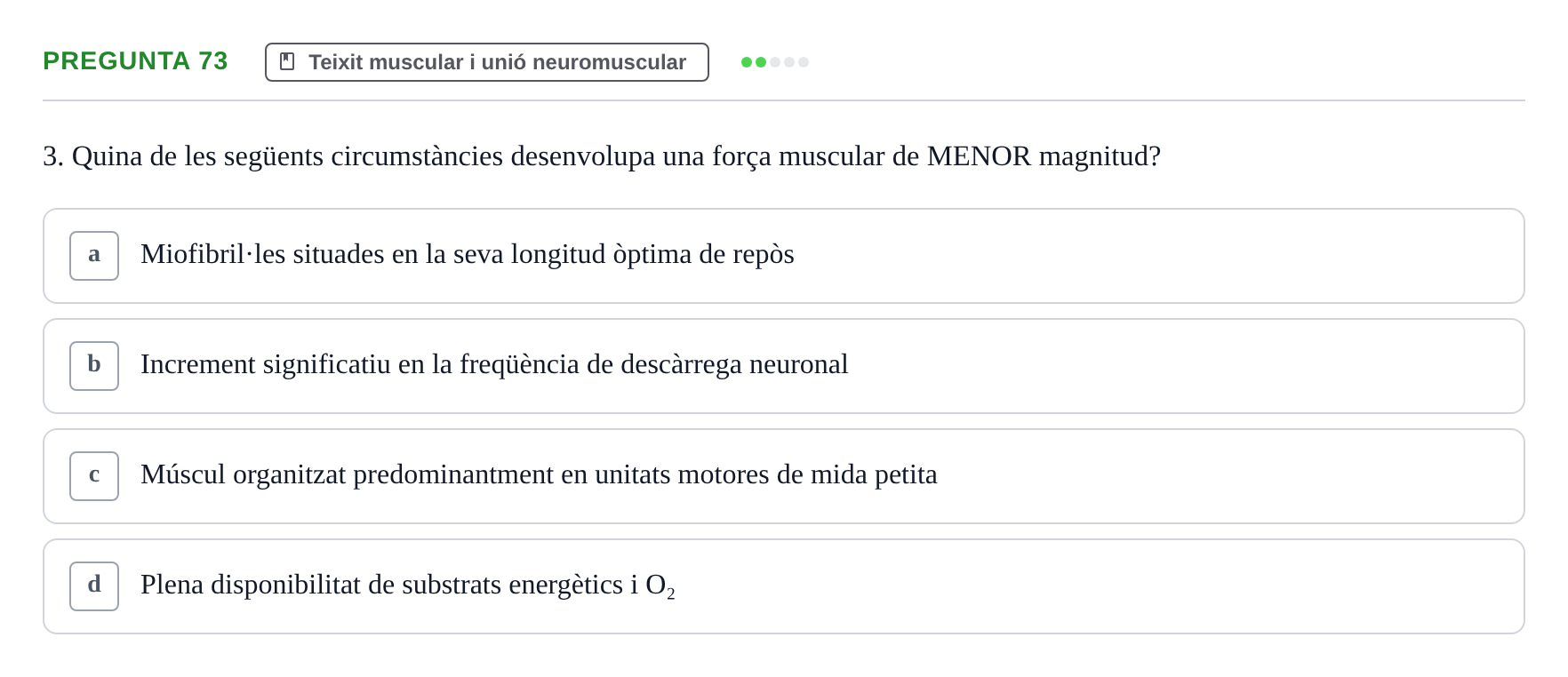 Enunciado: Pregunta 73 · Estructura i Funció del Cos Humà I UVIC 2021