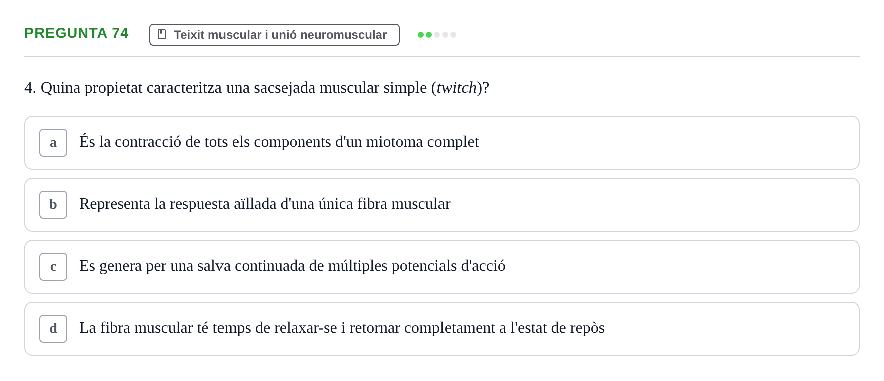 Enunciado: Pregunta 74 · Estructura i Funció del Cos Humà I UVIC 2021