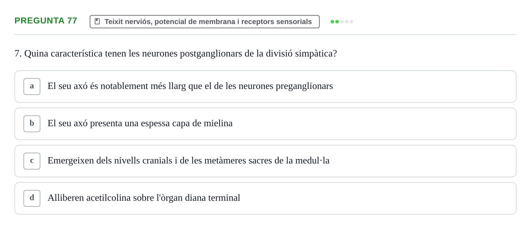 Enunciado: Pregunta 77 · Estructura i Funció del Cos Humà I UVIC 2021
