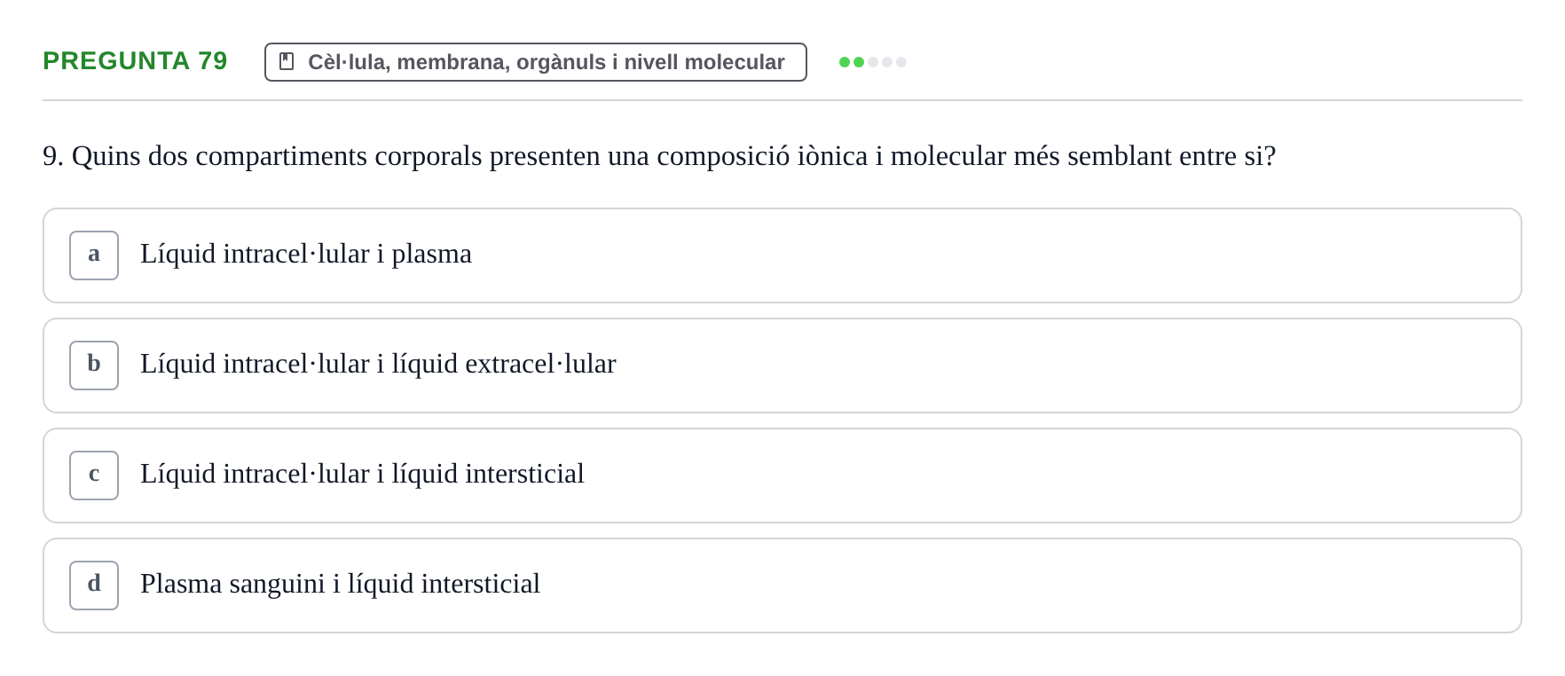 Enunciado: Pregunta 79 · Estructura i Funció del Cos Humà I UVIC 2021