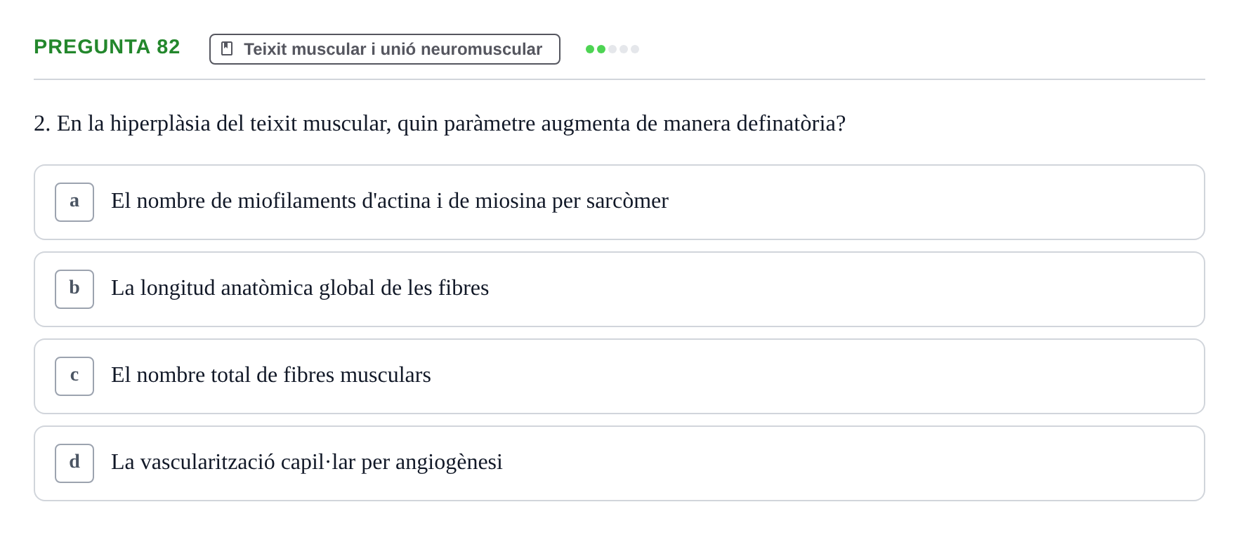 Enunciado: Pregunta 82 · Estructura i Funció del Cos Humà I UVIC 2021