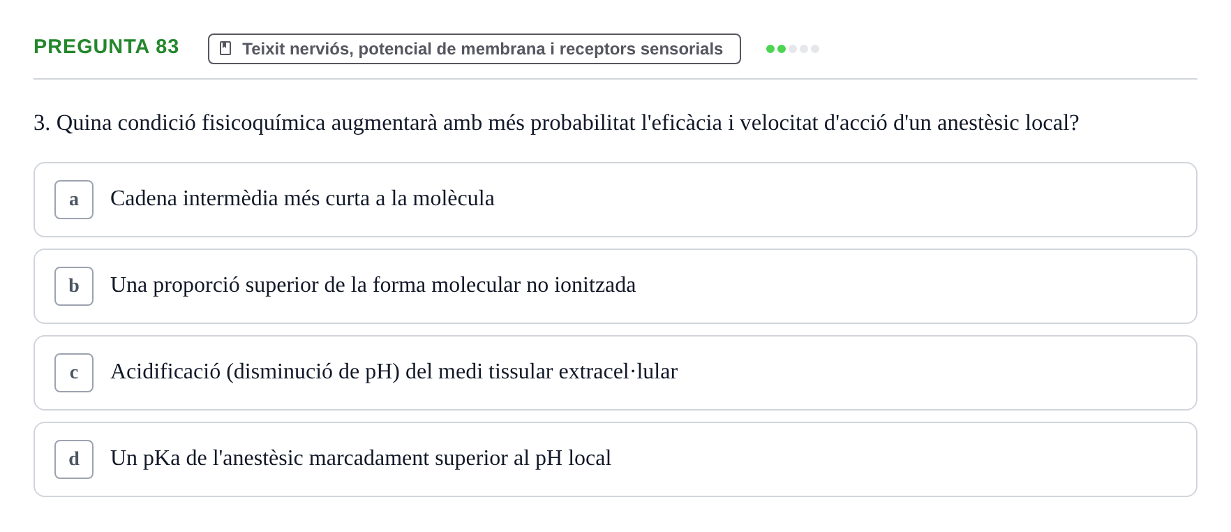 Enunciado: Pregunta 83 · Estructura i Funció del Cos Humà I UVIC 2021